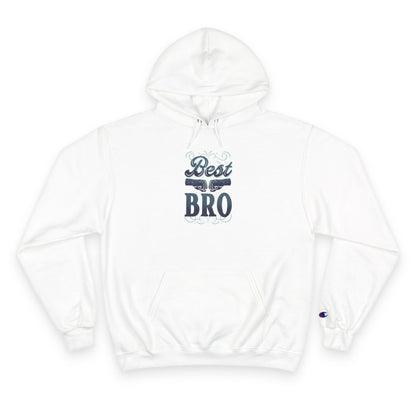 Best Bro Hoodie — Champion Pullover for Brothers, Gift for Brother