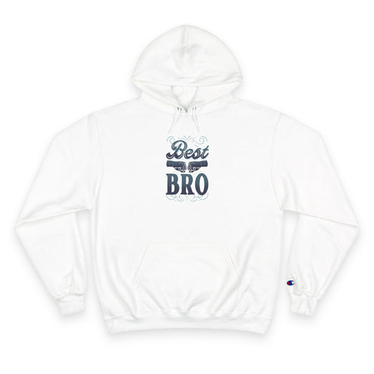 Best Bro Hoodie — Champion Pullover for Brothers, Gift for Brother