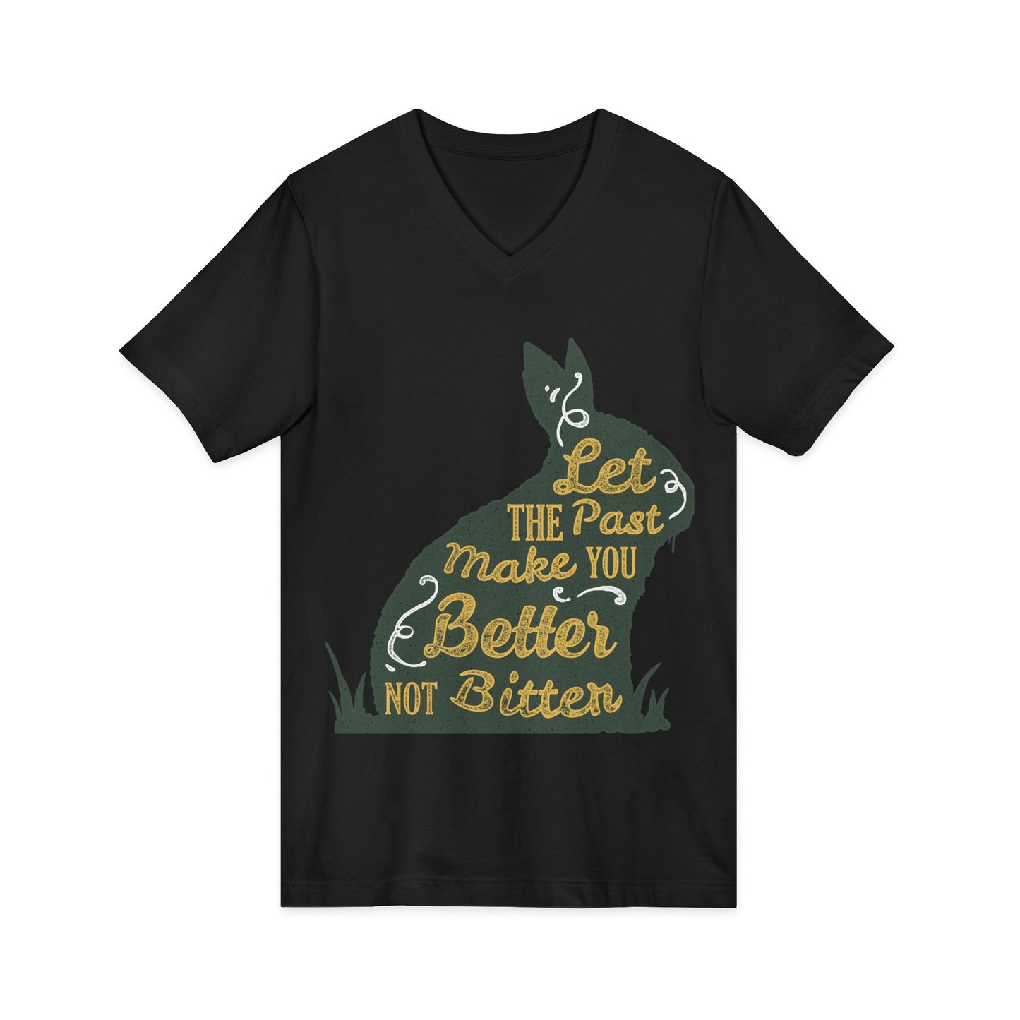 V-Neck Tee – 'Let the Past Make You Better Not Bitter' Vintage Bunny Inspirational Shirt